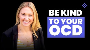 Healing OCD: The Power of Compassion Over Criticism | Get to know OCD Ep 20