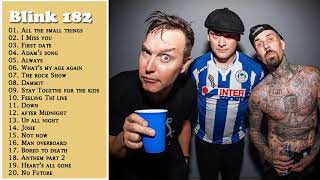 The Best Of Blink 182 Greatest Hits - Blink 182 Playlist Full Album