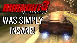 What Made Burnout 3: Takedown One Hell of a Game?