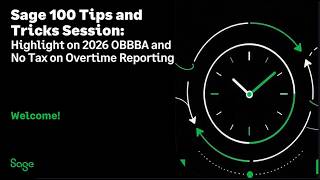 Sage 100 Payroll: No Tax on Overtime (OBBBA) – 2026 Setup & W-2 Readiness