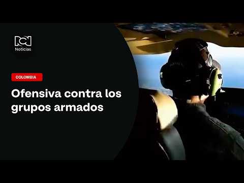 Military offensive in Nariño, Norte de Santander, and Cauca against armed groups
