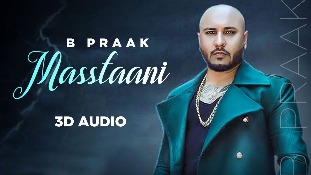 Masstaani (3D Audio) | B Praak | Jaani | Arvindr Khaira | Latest Punjabi Songs 2021 | Speed Records