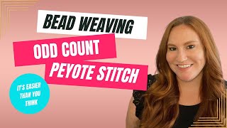 How to Do Odd Count Peyote Bead Weaving