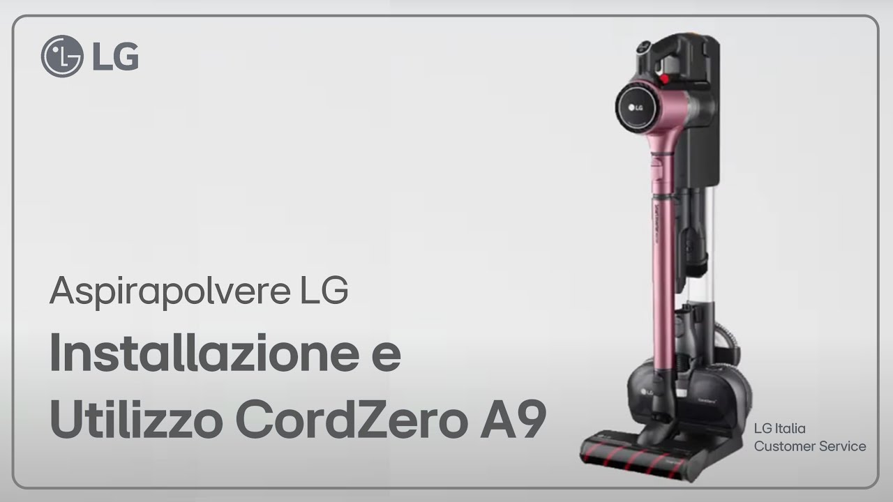 Aspirapolvere LG | Come Assemblare e utilizzare LG A9 CordZero Kompressor -  YouTube