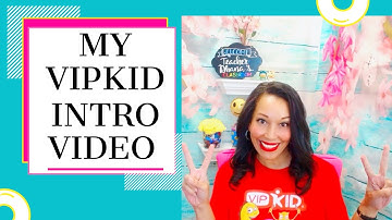 VIPKid Intro Video
