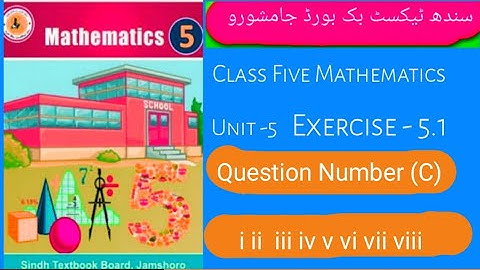"ClassfiveMathematics"|"SindhText BookBoard"||Unit5"Exercise 5.1"Q.NO.(C) i ii iii iv v vi vii viii