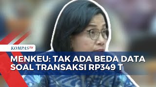 Kemenkeu Hanya Audit Data yang Libatkan Pegawai, Sri Mulyani: Tak Ada Beda Data