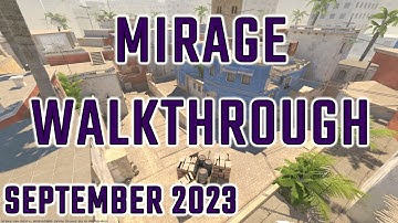 CS2 - Mirage Walkthrough - September 2023
