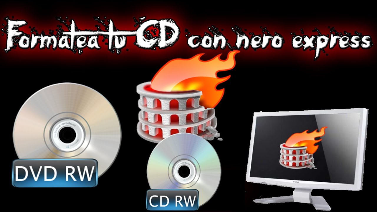 Como formatear un cd o dvd regrabable con el Nero Express - YouTube