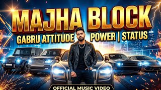 Punjabi Super Gabru song , Majha Block by Raja Agrawal & Team