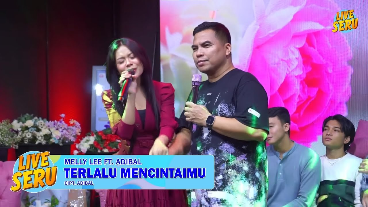 Adibal, Melly Lee - Terlalu Mencintaimu, Larut Tanpa Kepastian | Spesial Ulang Tahun Adibal