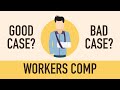 Do I Have A Good Workers Comp Case? What Makes A Good Case Versus A Bad Case? [312-500-4500]