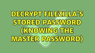 Decrypt FileZilla's stored password (knowing the master password) Filezilla Master Password Setting
