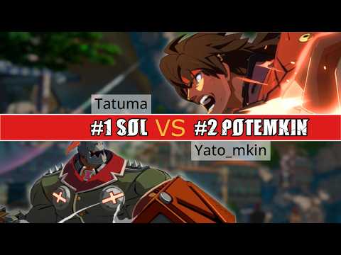 GGST 🔥 #1 SOL (Tatuma) vs #2 POTEMKIN (Yato_mkin) | High Level Gameplay