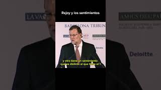 The problem is when one has a feeling... #marianorajoy #Spanishpolitics #shorts
