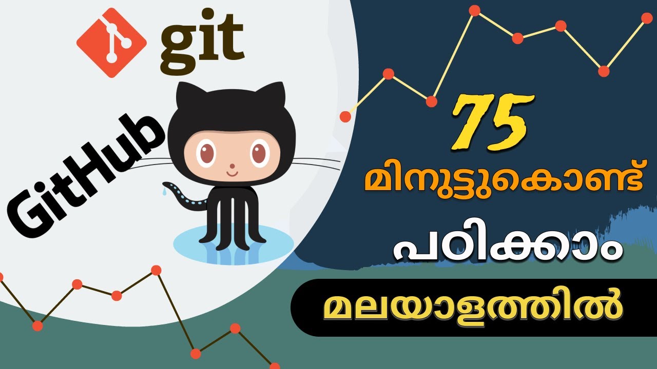 Git and GitHub in 75 Minuts | 75 മിനുട്ടുകൊണ്ട് മലയാളത്തിൽ പഠിക്കാം ...