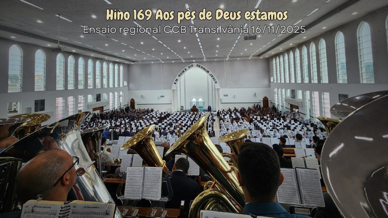 Hino 169 Aos pés de Deus estamos - Ensaio regional CCB Jd. Transilvânia 16/11/2025