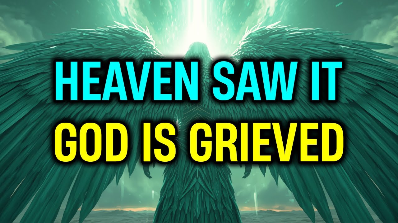 Chosen Ones: Heaven Took Notice of Your Actions — God Is Grieved
