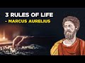 Marcus Aurelius - 3 Rules Of Life (Stoicism)