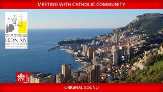 Principality of Monaco, Meeting with Catholic Community