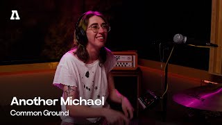Another Michael - Common Ground | Audiotree Live