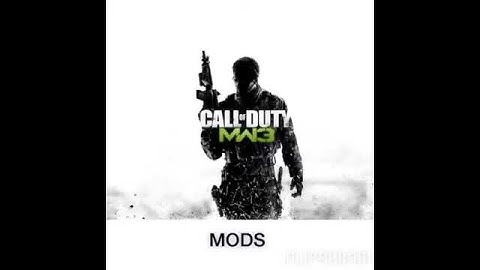MW3 MODS