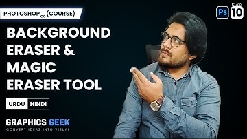 Adobe Photoshop Course for Beginner | Eraser Tool | Background Eraser | Magic Eraser