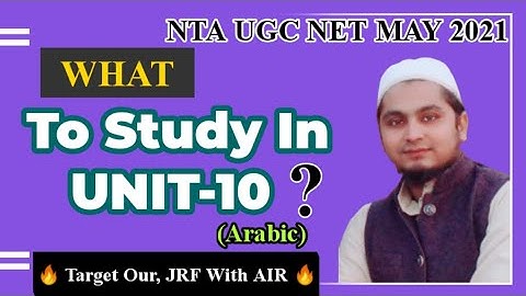 What To Study In Unit 10 Arabic |UGC NET ARABIC | #ASGI "Target Our, JRF With AIR"|Abdul Azeem