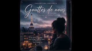 Gouttes de nous - Valentina Antonia