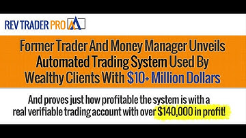 Rev TraderPro Review | The Ultimate Automated Trading System  Prt 3