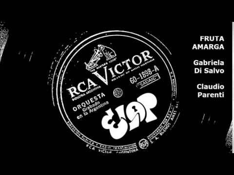 FRUTA AMARGA - Gariela Di Salvo - Claudio Parenti - En VIVO