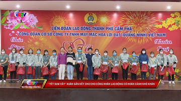 TẾT SUM VẦY" Xuân gắn kết cho Công nhân lao động hoàn cảnh khó khăn