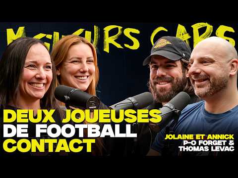 Meilleurs Gars - Deux joueuses de football contact (Jolaine et Annick)