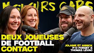 Meilleurs Gars - Deux joueuses de football contact (Jolaine et Annick)