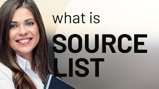 Understanding "Source List": A Guide for English Learners