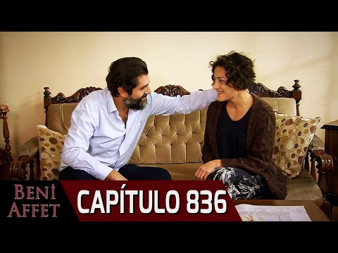 Perdóname (Beni Affet) - Capítulo 836