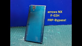 arrows NX F-02H FRP Bypass (Googleアカウントロック解除）