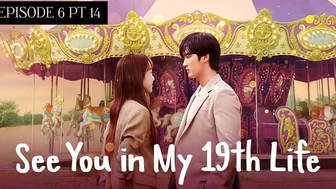 See You In My 19th Life Episode 6 (Part 14) in Hindi Dubbed| Korean Drama Hindi