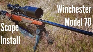 Winchester Model 70 Hunting Rifle - Scope Install