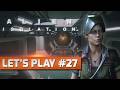 ILS SONT INARRÊTABLES ! | Alien Isolation FR #27