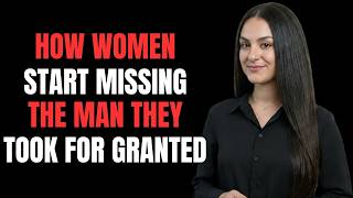 Information Psychology Reveals How Women Start Missing the Man They Took for Granted Guide