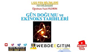 4) Gün Dönümü ve Ekinoks Tarihleri - 8. Sınıf - LGS Fen Bilimleri (2021) - Yasin Yıldırım
