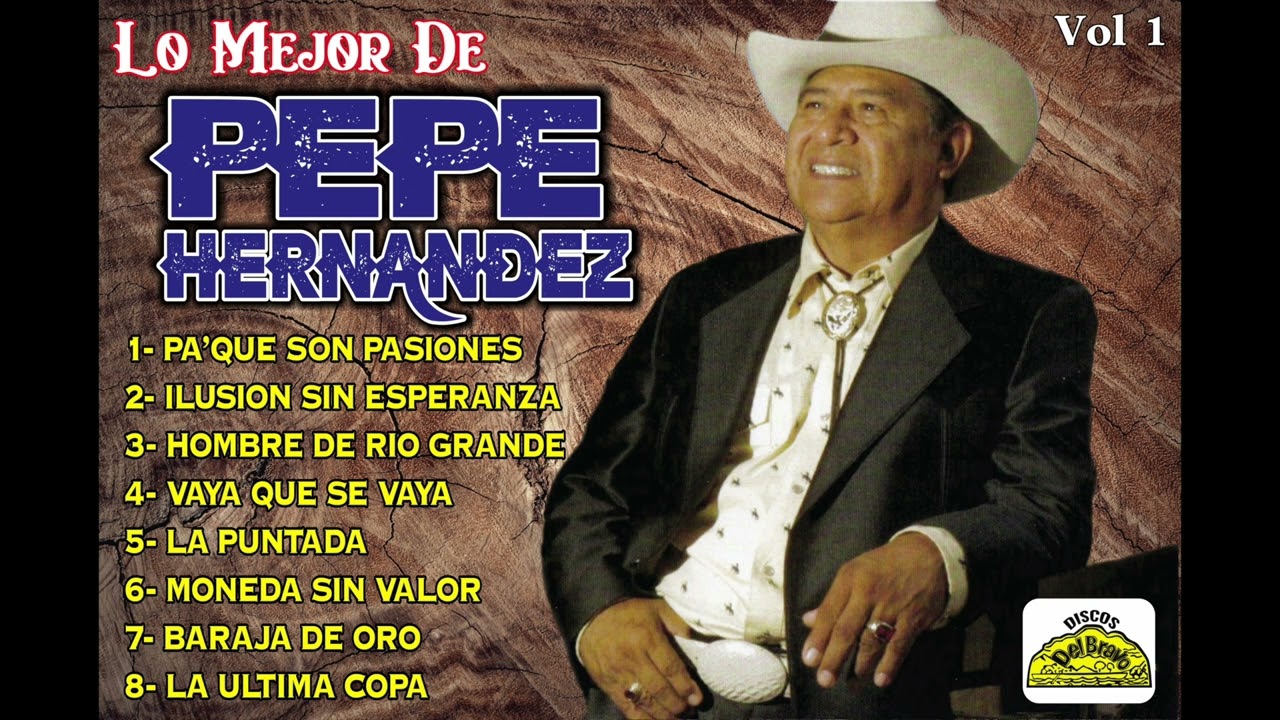 Pepe Hernández - Lo Mejor de Pepe Hernandez (Video Mix)