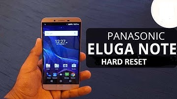 Panasonic ELUGA NOTE # Hard Reset and Pattern UNLOCK, Forgot Pin