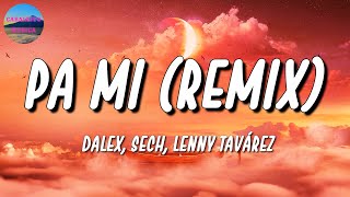 🎵 Dalex - Pa Mi Remix ft. Sech | Mora, Rauw Alejandro, TINI (Letra\Lyrics)