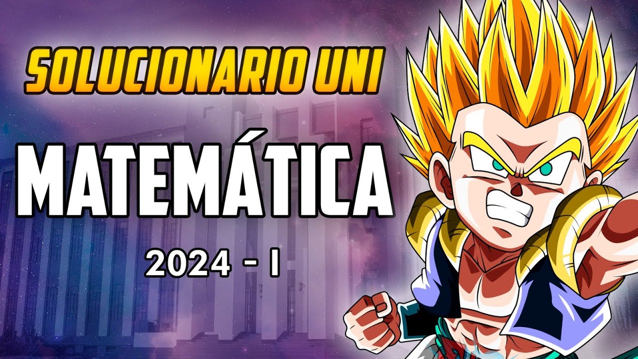 Solucionario UNI 2024 I 📢 MATEMÁTICA ✨ [EN VIVO]