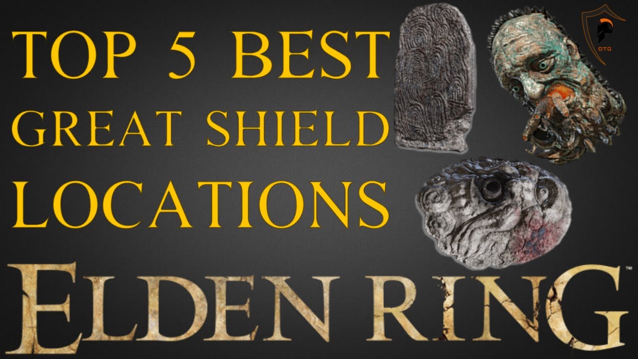 Elden Ring Top 5 Best Greatshields and Where to Find Them YouTube