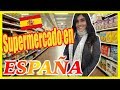 ¿QUE HAY EN UN SUPERMERCADO DE ESPAÑA? Todo demasiado COSTOSO o muy ECONÓMICO? | Claudia's Channel