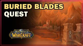 Buried Blades | World of Warcraft Quest