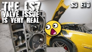The LS7 Valve Issue is REAL...and it's BAD! | RPM S3 E10